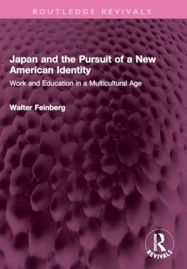 Japan and the Pursuit of a New American Identity