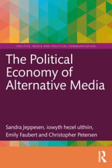 The Political Economy of Alternative Media