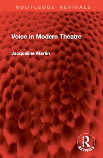 The Voice in Modern Theatre