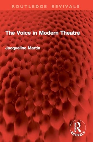 The Voice in Modern Theatre