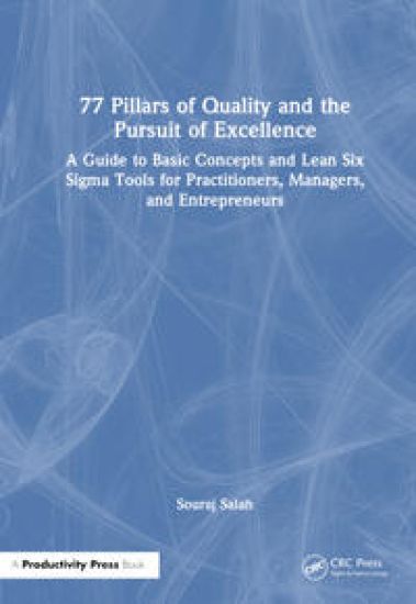77 Pillars of Quality and the Pursuit of Excellence