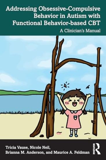 Addressing Obsessive-Compulsive Behavior in Autism with Functional Behavior-based CBT