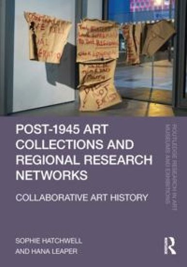 Post-1945 Art Collections and Regional Research Networks