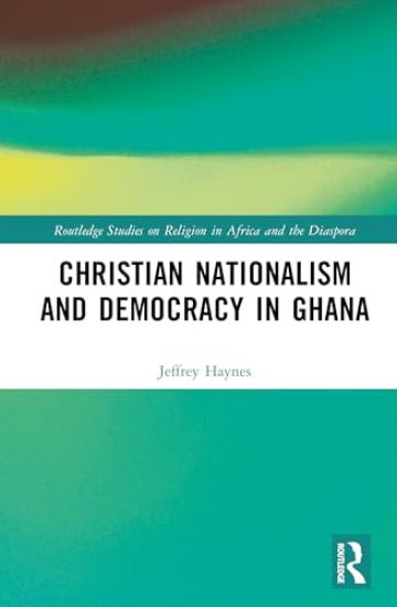 Christian Nationalism and Democracy in Ghana