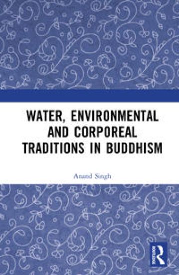 Water, Environmental and Corporeal Traditions in Buddhism