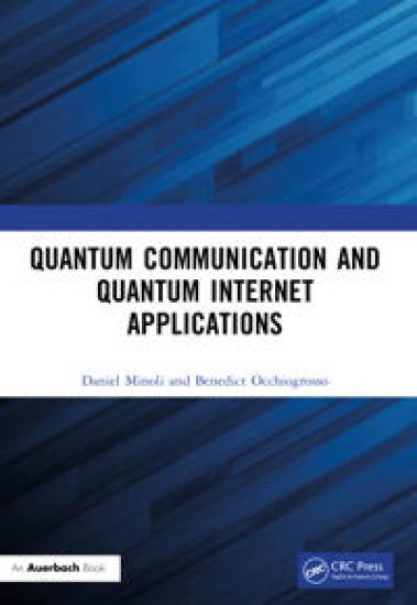 Quantum Communication and Quantum Internet Applications