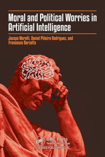 Moral and Political Worries in Artificial Intelligence