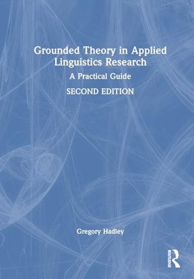 Grounded Theory in Applied Linguistics Research