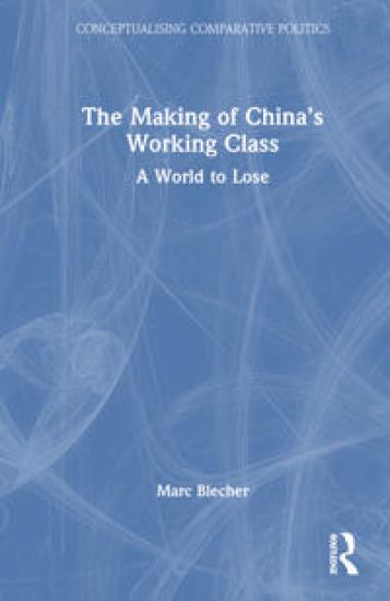 The Making of China’s Working Class
