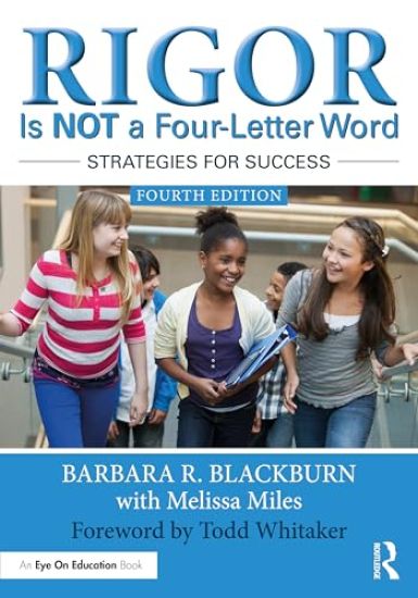 Rigor Is NOT a Four-Letter Word – Barbara R. Blackburn, kirjan kansikuva
