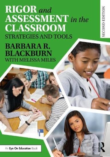 Rigor and Assessment in the Classroom – Barbara R. Blackburn, kirjan kansikuva