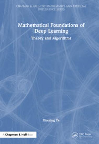 Mathematical Foundations of Deep Learning