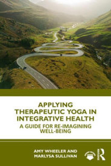 Applying Therapeutic Yoga in Integrative Health
