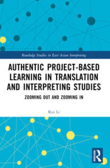 Authentic Project-based Learning in Translation and Interpreting Studies