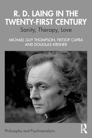 R. D. Laing in the Twenty-First Century