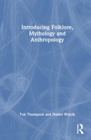 Exploring Anthropology through Folklore and Mythology