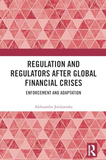 Regulation and Regulators after Global Financial Crises