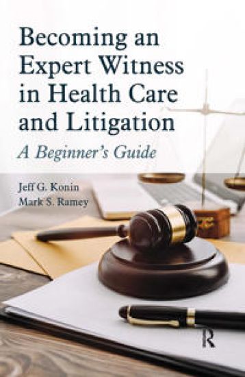 Becoming an Expert Witness in Health Care and Litigation – Jeff G. Konin, kirjan kansikuva