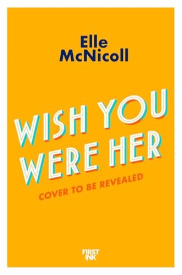 Wish You Were Her