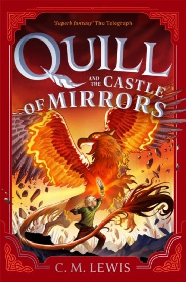 Quill and the Castle of Mirrors – C. M. Lewis, kirjan kansikuva