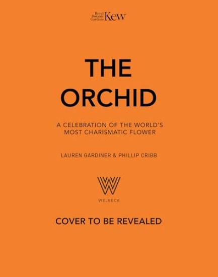 The Orchid: Royal Botanic Gardens, Kew