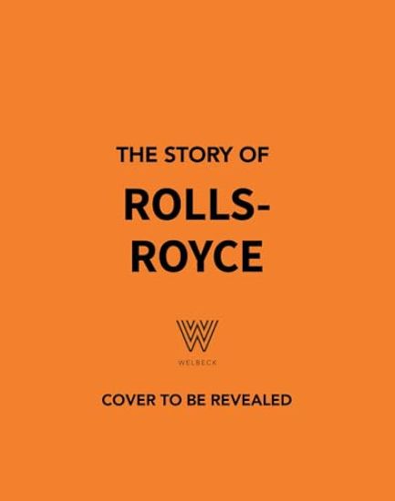 The Story of Rolls-Royce