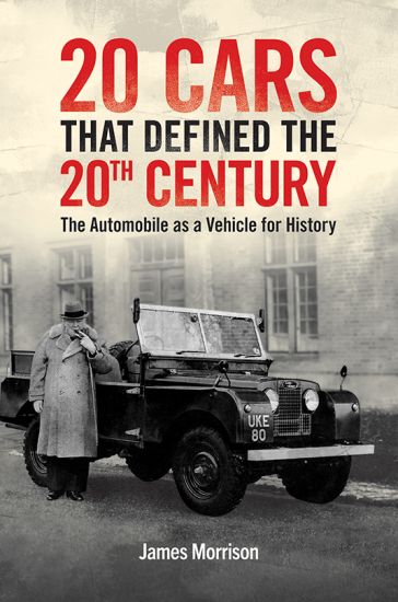 Twenty Cars that Defined the 20th Century – James Morrison, kirjan kansikuva