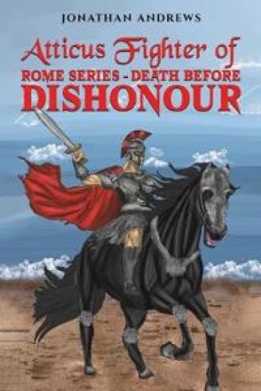 Atticus Fighter of Rome Series – Death Before Dishonour