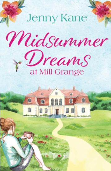 Midsummer Dreams at Mill Grange