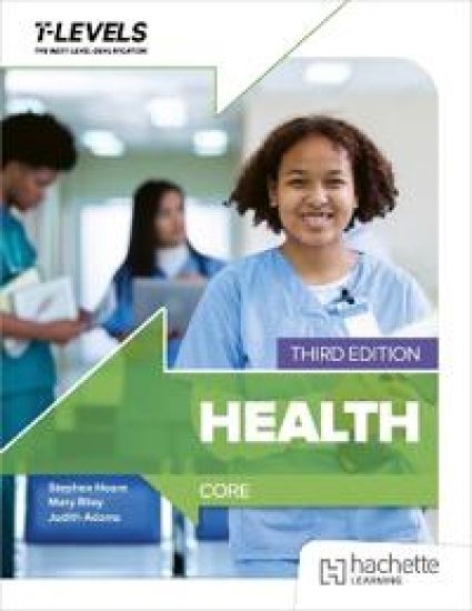 Health T Level: Core Third Edition