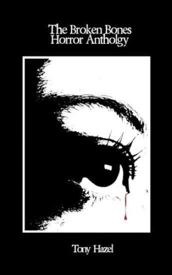 The Broken Bones Book of Horror