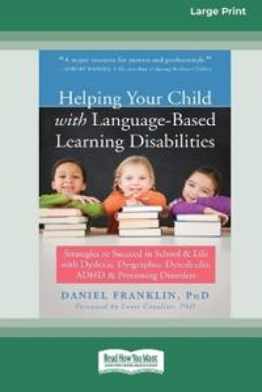 Helping Your Child with Language-Based Learning Disabilities
