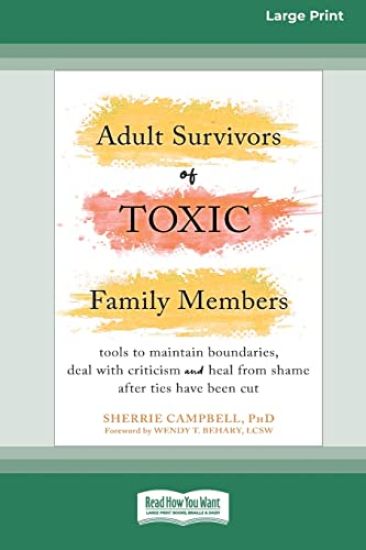 Adult Survivors of Toxic Family Members