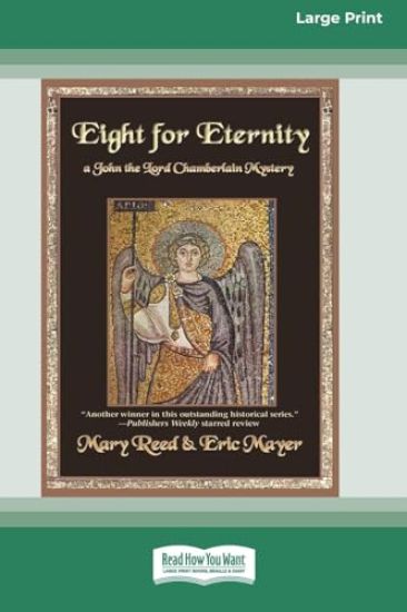 Eight for Eternity [Large Print 16 Pt Edition]