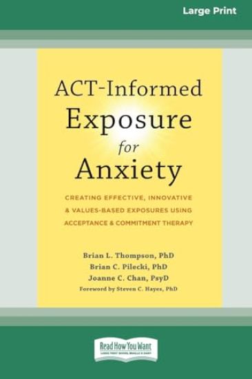 ACT-Informed Exposure for Anxiety