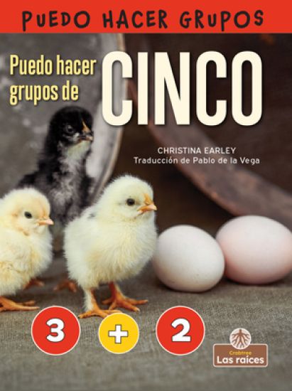 Puedo Hacer Grupos de Cinco (I Can Make Five)
