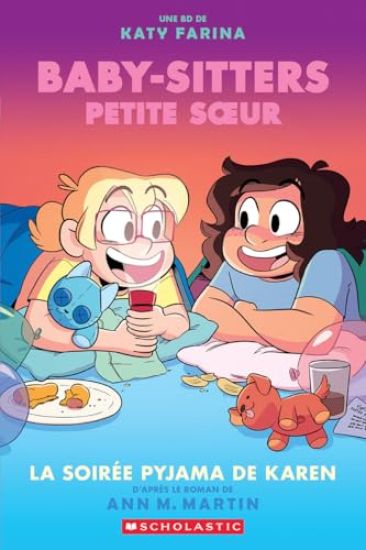 Baby-Sitters Petite Soeur: N° 8 - La Soirée Pyjama de Karen