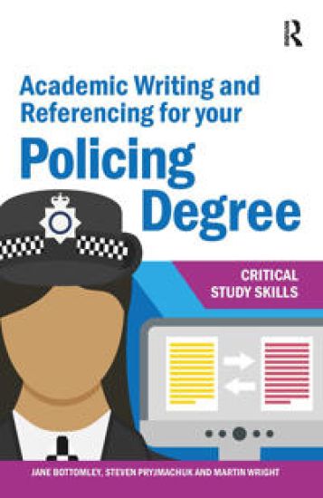 Academic Writing and Referencing for your Policing Degree