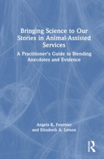 Bringing Science to Our Stories in Animal-Assisted Services