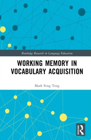 Working Memory in Vocabulary Acquisition