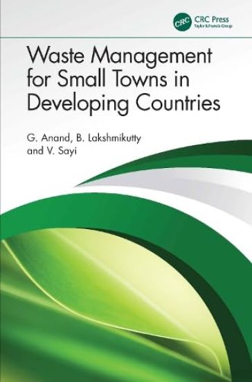 Waste Management for Small Towns in Developing Countries – G. Anand, kirjan kansikuva