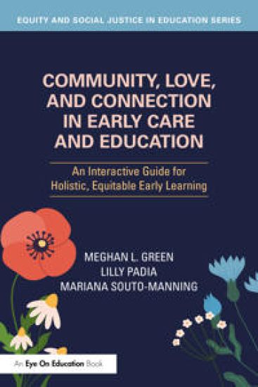 Community, Love, and Connection in Early Care and Education