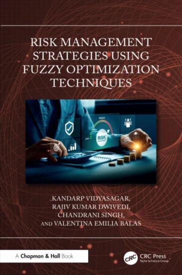 Risk Management Strategies Using Fuzzy Optimization Techniques – Kandarp Vidyasagar, kirjan kansikuva