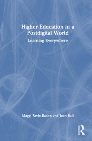Higher Education in a Postdigital World