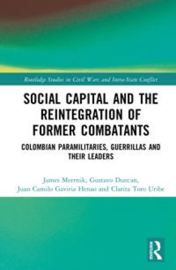 Social Capital and the Reintegration of Former Combatants