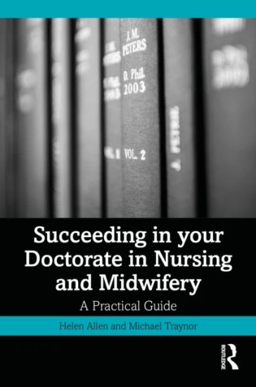 Succeeding in your Doctorate in Nursing and Midwifery