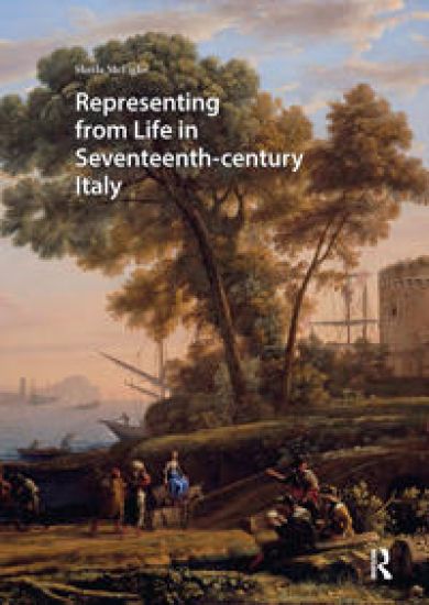 Representing from Life in Seventeenth-century Italy