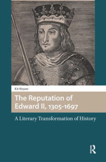 The Reputation of Edward II, 1305-1697