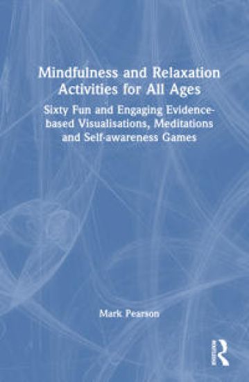 Mindfulness and Relaxation Activities for All Ages