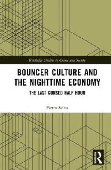 Bouncer Culture and the Nighttime Economy